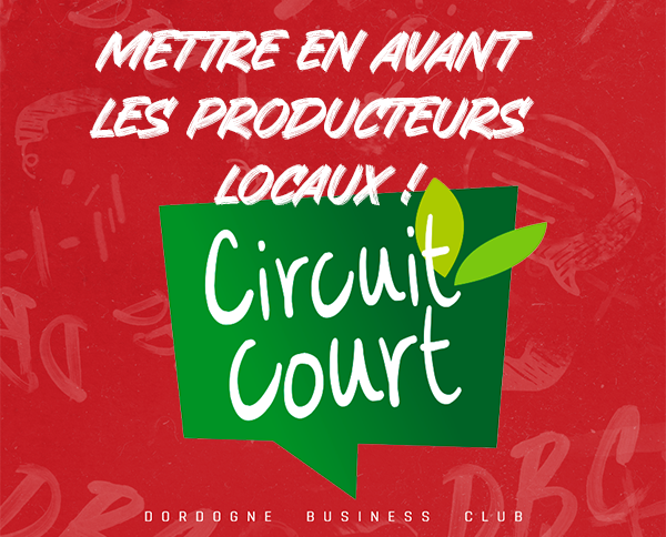 Image d'illustration de l'actualité « La valorisation du circuit court en Dordogne : Le Dordogne Business Club souhaite mettre en avant les producteurs locaux ! »