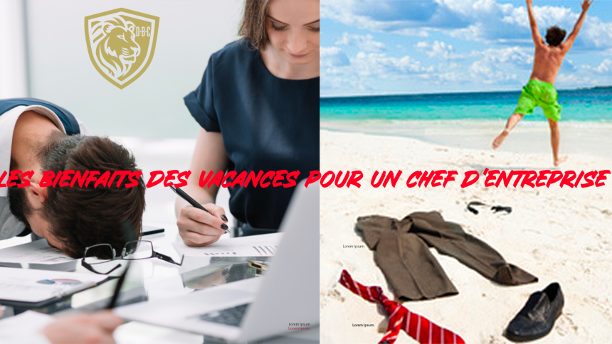 Image d'illustration de l'actualité « Les Bienfaits des Vacances pour un Chef d’Entreprise »